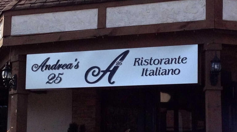 Andrea's 25 restaurant in Woodbury, which opened in 2012, has...