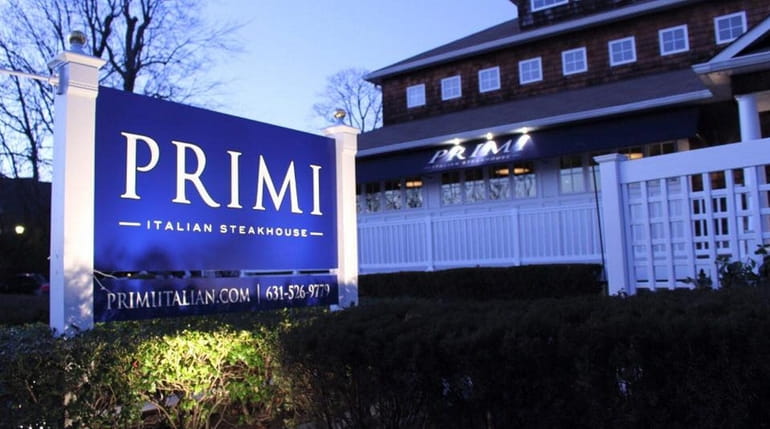 Primi Italian Steakhouse is now open at 999 Montauk Hwy....