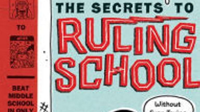 "The Secrets to Ruling School" by Neil Swaab gives tips...