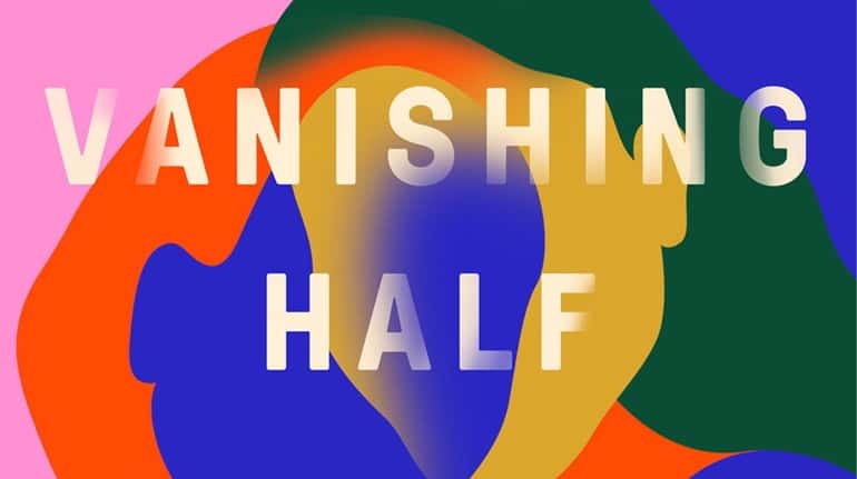 "The Vanishing Half" by Brit Bennett deals with two light-skinned...