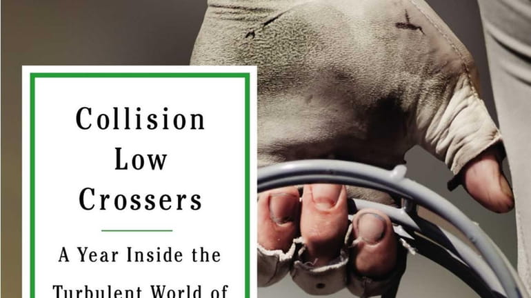 "Collision Low Crossers: A Year Inside the Turbulent World of...