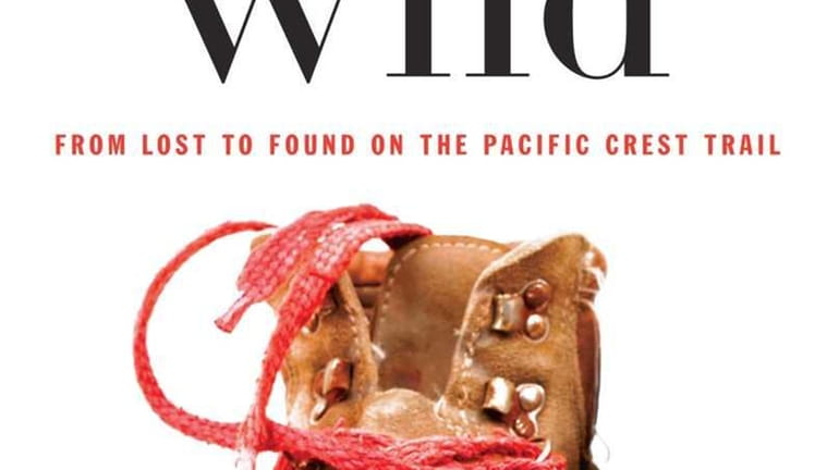 WILD: From Lost to Found on the Pacific Crest Trail,...