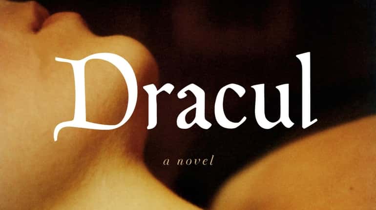 "Dracul" by Dacre Stoker and J.D. Barker (Putnam, October 2018)