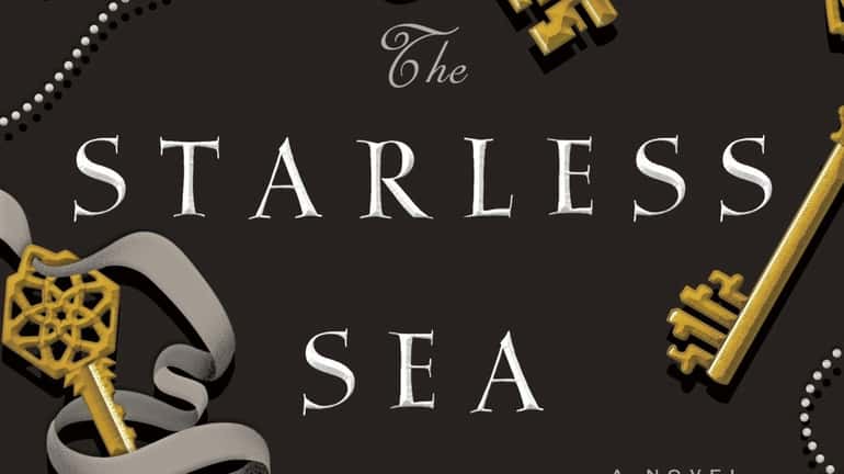 "The Starless Sea" (Doubleday) is a new fantasy by Erin...