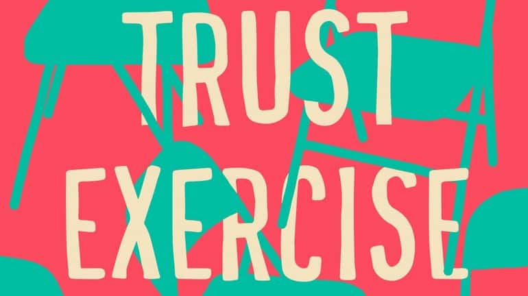 "Trust Exercise" by Susan Choi (Henry Holt, April 2019)
