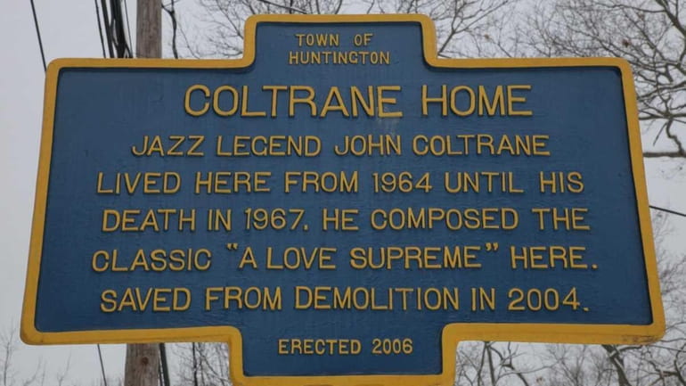 A sign outside the John Coltrane Home in Dix Hills....