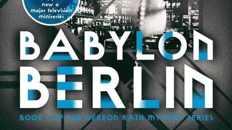 "Babylon Berlin" by Volker Kutscher.