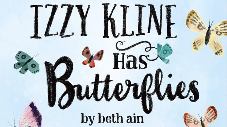Beth Ain's new book, "Izzy Kline Has Butterflies," covers a...